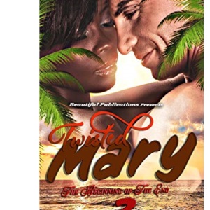 Twisted Mary 2: The Beginning of The End: 10