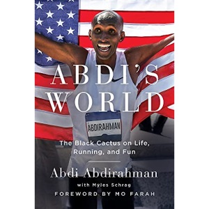Abdi's World: The Black Cactus on Life, Running, and Fun