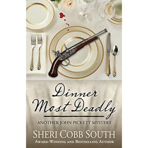 Dinner Most Deadly: Another John Pickett Mystery: 4 (John Pickett Mysteries)