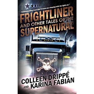 Frightliner and Other Tales of the Supernatural