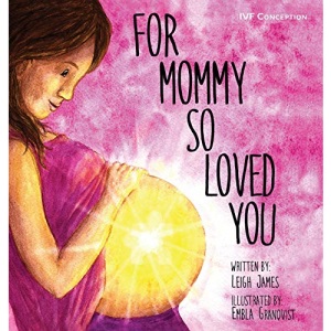 For Mommy So Loved You: IVF