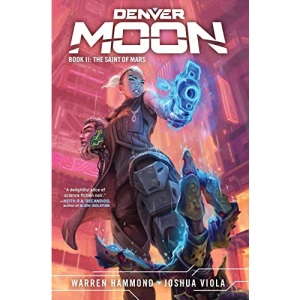 Denver Moon: The Saint of Mars (Book Two) (2)