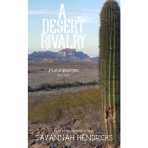 A Desert Rivalry: A Hearts of Woolsey Novel (Book 3)