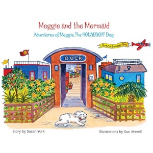 Meggie and the Mermaid: Meggie, The HOUSEBOAT Dog
