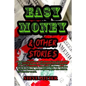 Easy Money & Other Stories