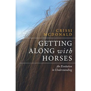 Getting Along with Horses:: An Evolution in Understanding