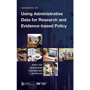 Handbook on Using Administrative Data for Research and Evidence-based Policy