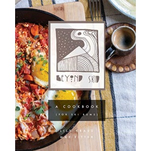 Beyond Skid - A Cookbook For Ski Bums