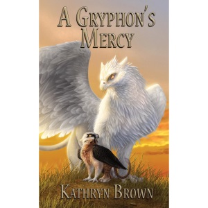 A Gryphon's Mercy (Quill and Claw)
