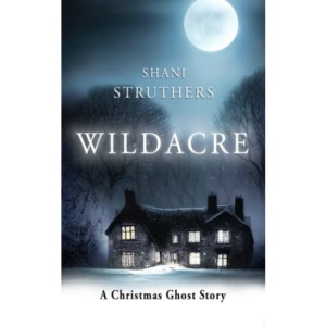 Wildacre: A Christmas Ghost Story