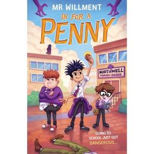 In for a Penny: A primary school murder mystery book for kids aged 8-12, teens and teachers