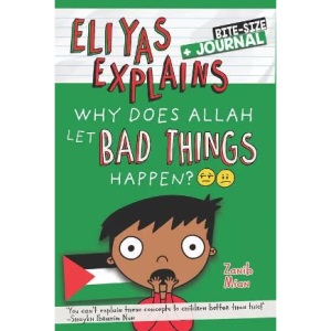 Why Does Allah Let Bad Things Happen?: + Journal: 4 (Eliyas Explains)