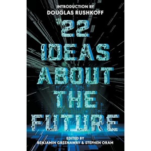 22 Ideas About The Future