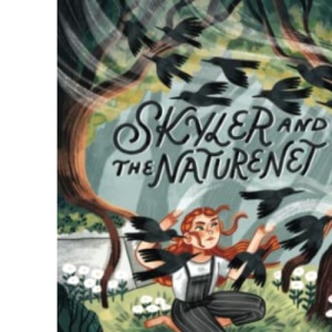 Skyler And The Naturenet