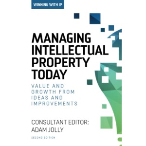 Winning with IP: Managing intellectual property today