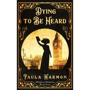 Dying To Be Heard: Historical mystery set in the lead up to World War 1 (Dr Margaret Demeray): 4