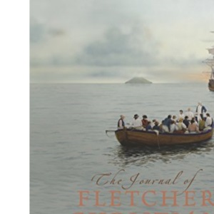 The Journal of Fletcher Christian: Together with the History of Henry Corkill