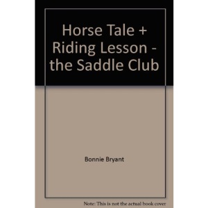 The Saddle Club - Horse Trouble + Ghost Rider