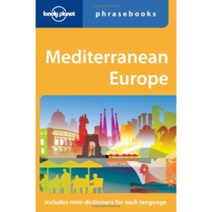 Mediterranean Europe Phrasebook (Lonely Planet Phrasebook)