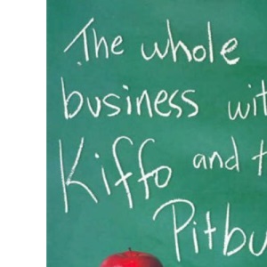 The Whole Business with Kiffo and the Pitbull