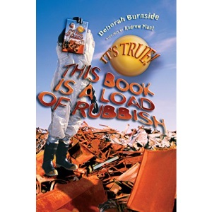 It's True! This Book is a Load of Rubbish