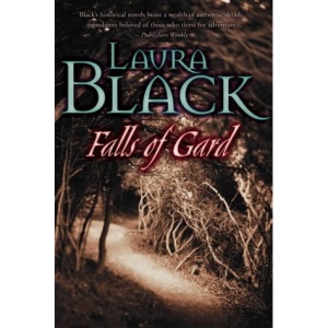 Falls Of Gard: (Writing as Laura Black): 1