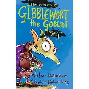 The Return of Gibblewort the Goblin: 3 Books in 1 (Gibblewort)