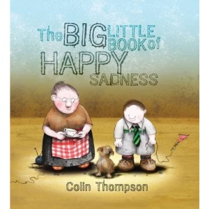 The Big Little Book of Happy Sadness