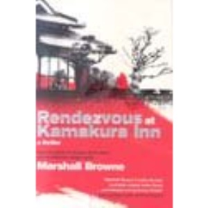 Rendezvous at the Kamakura Inn : A Thriller