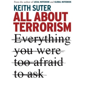 All About Terrorism: Everything You Were Too Afraid to Ask
