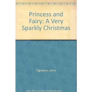 Princess and Fairy: A Very Sparkly Christmas