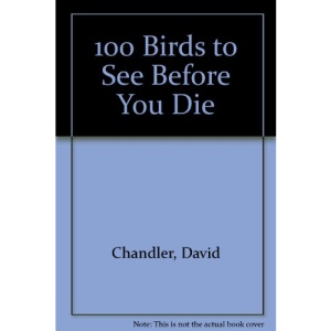 100 Birds to See Before You Die