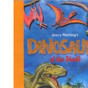 Garry Flemings 3D Books: Dinosaurs of the World
