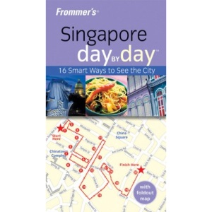 Frommer's Singapore Day by Day: 1 (Frommer′s Day by Day – Pocket)