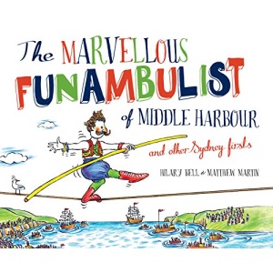 The Marvellous Funambulist of Middle Harbour and other Sydney Firsts