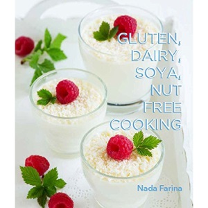 Gluten, Dairy, Soya, Nut Free Cooking