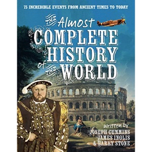 The Almost Complete History of the World