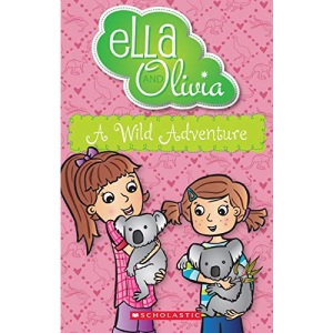 A Wild Adventure (Ella and Olivia 21) (Ella and Olivia)
