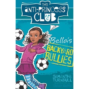 Bella's Backyard Bullies (Anti-Princess Club)