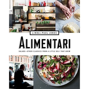 Alimentari: Salads and Other Classics from a Little Deli That Grew