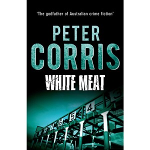 White Meat (Cliff Hardy): 2 (Cliff Hardy Series)