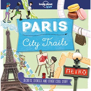 Lonely Planet Kids City Trails - Paris 1
