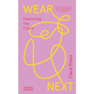 Wear Next: Fashioning the future
