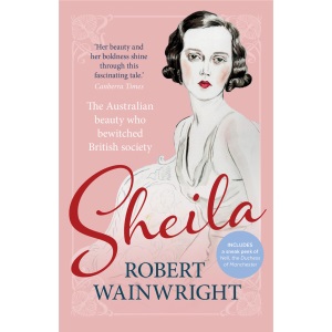 Sheila: The Australian Beauty Who Bewitched British Society