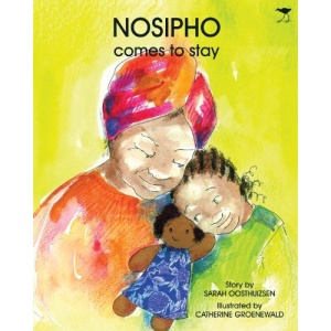 Nosipho Comes to Stay (Thandi and Nosipho Series)