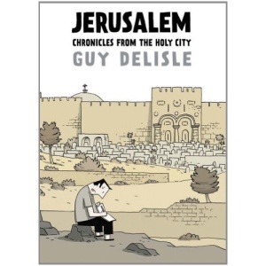 Jerusalem: Chronicles from the Holy City