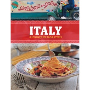 Italy: A Journey for Food Lovers