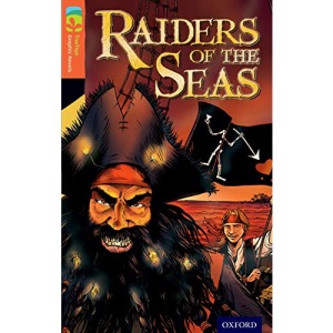 Oxford Reading Tree TreeTops Graphic Novels: Level 13: Raiders Of The Seas