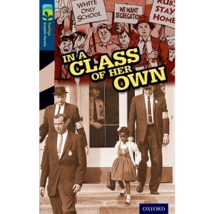 Oxford Reading Tree TreeTops Graphic Novels: Level 14: In A Class Of Her Own