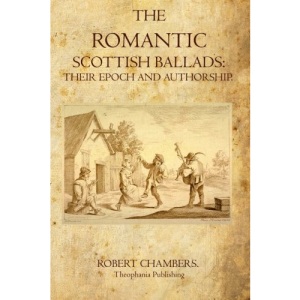 The Romantic Scottish Ballads